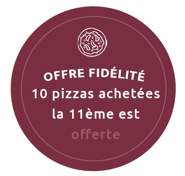 Offre fidélité : 10 pizzas achetées, la onzième offerte